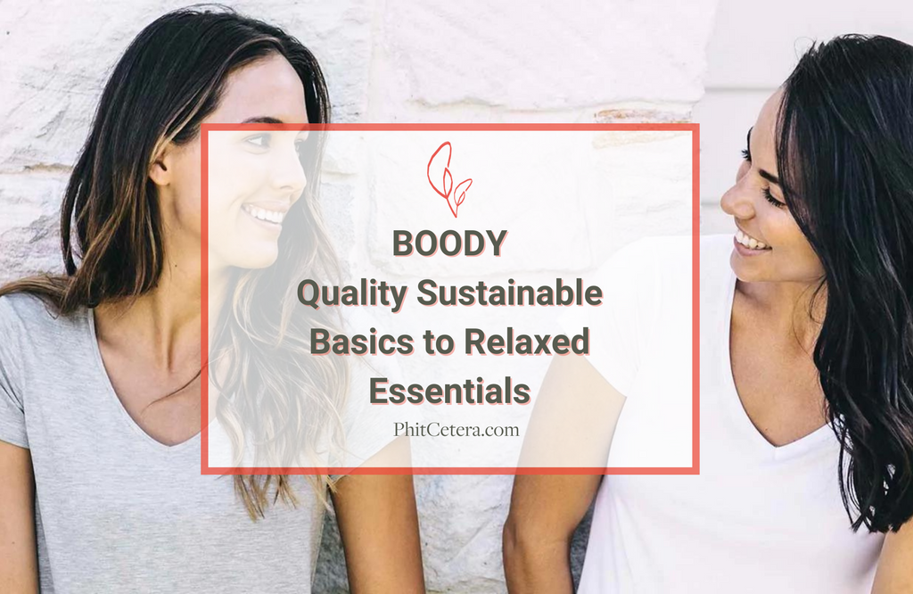 BOODY®  - Quality Sustainable Basics to Relaxed Essentials